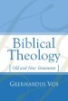 Biblical Theology: Old and New Testaments