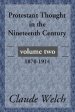 Protestant Thought in the Nineteenth Century, Volume 2: 1870-1914