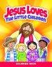 Jesus Loves the Little Chldren Coloring Book