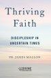 Thriving Faith: Discipleship in Uncertain Times