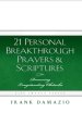 21 Personal Breakthrough Prayers & Scriptures: Removing Longstanding Obstacles