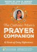 The Catholic Mom's Prayer Companion