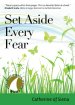 Set Aside Every Fear