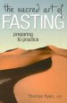 The Sacred Art of Fasting