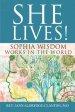 She Lives!: Sophia Wisdom Works in the World