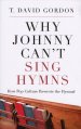 Why Johnny Can't Sing Hymns