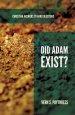 Did Adam Exist?