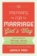 Preparing for Marriage God's Way