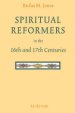 Spiritual Reformers in the 16th and 17th Centuries