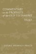 Commentary on the Prophets of the Old Testament, Volume 1