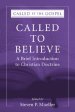 Called to Believe: A Brief Introduction to Doctrinal Theology