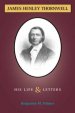 Life and Letters of James H. Thornwell