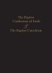 1689 BAPTIST CONFESSION OF FAITH & THE BAPTIST CATECHISM