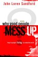 Why Good People Mess Up