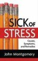 Sick Of Stress