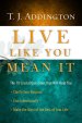 Live Like You Mean It