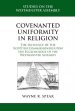 Covenanted Uniformity in Religion