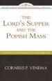 Lord's Supper And The Popish Mass