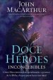 Doce Heroes Inconcebibles