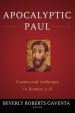 Apocalyptic Paul: Cosmos and Anthropos in Romans 5-8