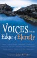 Voices From The Edge Of Eternity Paperback Book