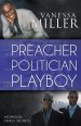 The Preacher, The Politician And The Playboy