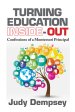 Turning Education Inside-Out: Confessions of a Montessori Principal