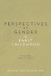 Perspectives on Gender in Early Childhood