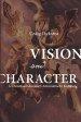 Vision and Character