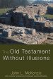 The Old Testament Without Illusions