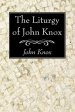 The Liturgy of John Knox