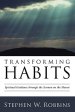 Transforming Habits