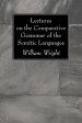 Lectures on the Comparative Grammar of the Semitic Languages