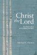 Christ the Lord: The Reformation and Lordship Salvation