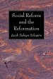 Social Reform and the Reformation