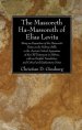 The The Massoreth Ha-Massoreth of Elias Levita: Being an Exposition of the Massoretic Notes on the Hebrew Bible, or the Ancient Critical Apparatus of