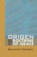 Origen and the Doctrine of Grace