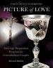 Picture of Love: Marriage Preparation Program for Convalidation Couples (Revised Edition)