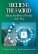 Securing the Sacred: Making Your House of Worship a Safer Place