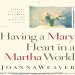 Having A Mary Heart In A Martha World