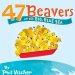 47 Beavers on the Big, Blue Sea