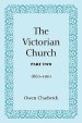 The Victorian Church, Part Two