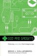 God and Gadgets: Following Jesus in a Technological World