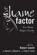 The Shame Factor: How Shame Shapes Society