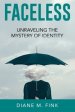 Fearless: Unraveling the Mystery of Identity: Unraveling