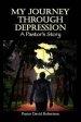 My Journey Through Depression: A Pastor's Story