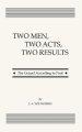 Two Men, Two Acts, Two Results