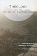 Theology and the Crisis of Engagement: Essays on the Relationship of Theology and the Social Sciences in Honor of Lee Cormie