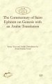 The Commentary of Saint Ephrem on Genesis with an Arabic Translation