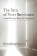 The Path of Peter Smethurst: A 21st Century Pilgrim's Progress